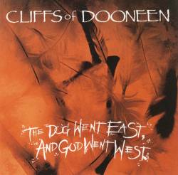 Cliffs Of Dooneen : The Dog Went East and God Went West